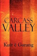 Carcass Valley di Kuir Garang edito da America Star Books