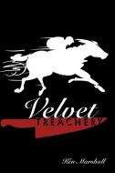 Velvet Treachery di Ken Marshall edito da AuthorHouse UK