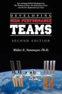 Developing High Performance Teams, Second Edition di Walter E. Natemeyer Ph. D. edito da Createspace