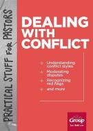 Practical Stuff for Pastors: Dealing with Conflict di Group Publishing edito da GROUP PUB INC