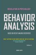 Behavior Analysis: What Happens in Our Minds When We Initiate Motions di Eddie Rafii edito da Createspace