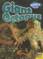 Giant Octopus di Alexis Roumanis edito da AV2 BY WEIGL