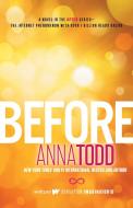 Before di Anna Todd edito da Simon + Schuster Inc.