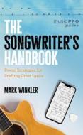 The Songwriter's Handbook di Mark Winkler edito da Rowman & Littlefield