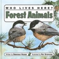 Forest Animals di Deborah Hodge edito da Kids Can Press