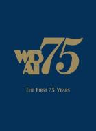Wbai-The First 75 Years di Charlotte Adelman edito da TURNER