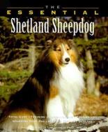 The Essential Shetland Sheepdog di Howell Book House edito da Howell Books