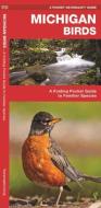 Michigan Birds: A Folding Pocket Guide to Familiar Species di James Kavanagh, Waterford Press edito da WATERFORD PR
