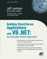 Building Client/Server Applications with VB .NET di Jeff Levinson edito da Apress