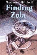 Finding Zola di Marianne Mitchell edito da Boyds Mills Press