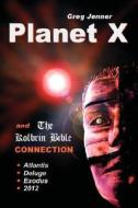 Planet X and the Kolbrin Bible Connection di Greg Jenner edito da Your Own World Books
