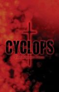 Cyclops di John Reinhard Dizon edito da America Star Books