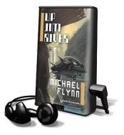 Up Jim River di Michael Flynn edito da Tantor Audio Pa