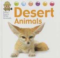 Desert Animals di David West edito da SMART APPLE MEDIA