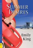 Summer Desires di Emily King edito da BELLA BOOKS