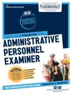 Administrative Personnel Examiner di National Learning Corporation edito da National Learning Corp