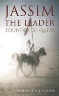 Jassim the Leader di Mohamed Althani edito da Profile Books Ltd