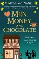 Men, Money and Chocolate di Menna van Praag edito da Hay House UK Ltd