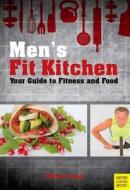Men's Fit Kitchen di Michael Lloyd edito da Meyer & Meyer Sport (UK) Ltd