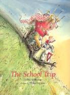The School Trip di Tjibbe Veldkamp edito da LEMNISCAAT USA