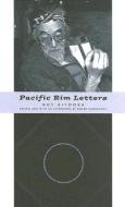 Pacific Rim Letters di Roy Kiyooka edito da NeWest Press