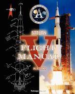 Saturn V Flight Manual di Nasa edito da PERISCOPE FILM LLC