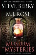 The Museum of Mysteries: A Cassiopeia Vitt Adventure di M. J. Rose, Steve Berry edito da EVIL EYE CONCEPTS INC