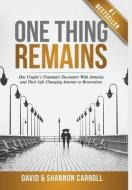 One Thing Remains: One Couple's Traumati di DAVID edito da Lightning Source Uk Ltd