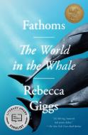 Fathoms di Rebecca Giggs edito da Simon & Schuster