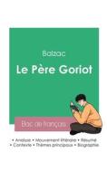 Réussir son Bac de français 2023 : Analyse du Père Goriot de Balzac di Balzac edito da Bac de français