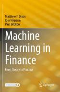Machine Learning in Finance di Matthew F. Dixon, Paul Bilokon, Igor Halperin edito da Springer International Publishing