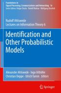 Identification and Other Probabilistic Models di Rudolf Ahlswede edito da Springer International Publishing
