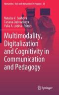 Multimodality, Digitalization and Cognitivity in Communication and Pedagogy edito da Springer International Publishing