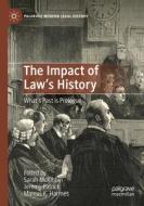 The Impact of Law's History edito da Springer International Publishing