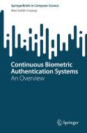 Continuous Biometric Authentication Systems di Max Smith-Creasey edito da Springer International Publishing