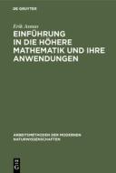 Einführung in die höhere Mathematik und ihre Anwendungen di Erik Asmus edito da De Gruyter