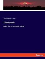 Die Genesis di Johann Peter Lange edito da hansebooks