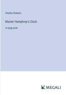 Master Humphrey's Clock di Charles Dickens edito da Megali Verlag