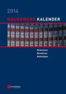 Mauerwerk Kalender 2014 di Wolfram Jager edito da Wilhelm Ernst & Sohn Verlag Fur Architektur Und Technische W