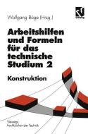 Arbeitshilfen Und Formeln Fur Das Technische Studium di Alfred Boge edito da Vieweg+teubner Verlag