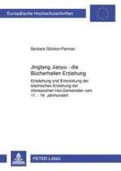 Jingtang Jiaoyu - die Bücherhallen Erziehung di Barbara Stöcker-Parnian edito da Lang, Peter GmbH