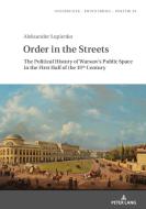 Order In The Streets di Aleksander Lupienko edito da Peter Lang Ag