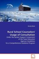 Rural School Counselors'' Usage of Consultation di Pamela Monk edito da VDM Verlag Dr. Müller e.K.