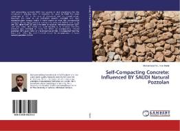 Self-Compacting Concrete: Influenced BY SAUDI Natural Pozzolan di Muhammad Nouman Haral edito da LAP Lambert Academic Publishing