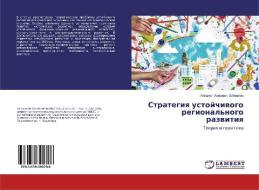 Strategiya ustojchivogo regional'nogo razvitiya di Alidzhon Azizovich Bajmatov edito da LAP Lambert Academic Publishing
