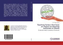 Teaching factors that have an impact on learning outcomes in Ghana di John Bosco Azigwe edito da LAP Lambert Academic Publishing