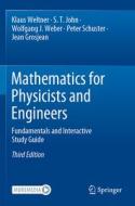 Mathematics for Physicists and Engineers di Klaus Weltner, S. T. John, Jean Grosjean, Peter Schuster, Wolfgang J. Weber edito da Springer Berlin Heidelberg
