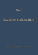 Investition und Liquidität di Horst Albach edito da Gabler Verlag