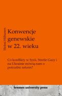 Konwencje genewskie w 22. wieku di Helmi Hiltunen edito da Bremen University Press