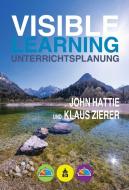 Visible Learning Unterrichtsplanung di John Hattie, Zierer Klaus edito da Schneider Verlag GmbH